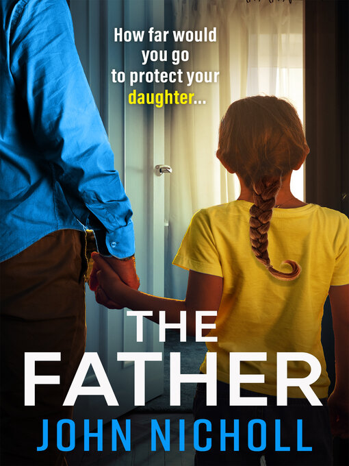 Title details for The Father by John Nicholl - Available